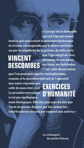 Vincent Descombes - Exercices d'humanité